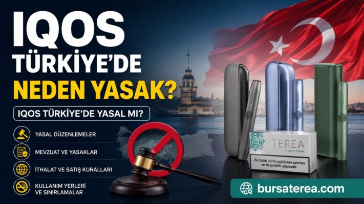 IQOS Türkiye’de Neden Yasak?